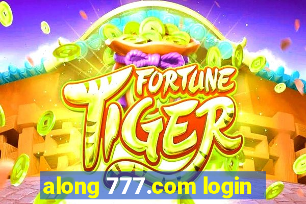 along 777.com login